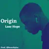 Origin - Lose Hope - Single